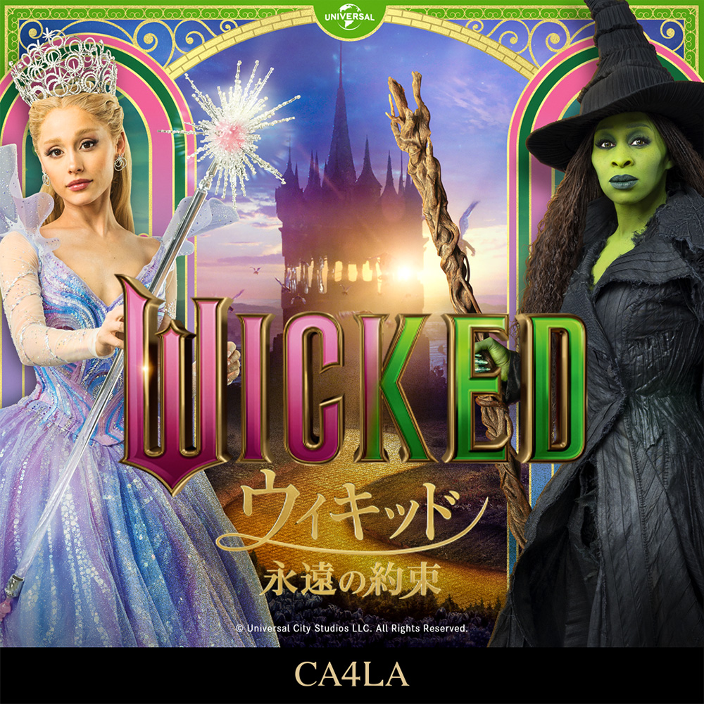 WICKED : FOR GOOD | CA4LA