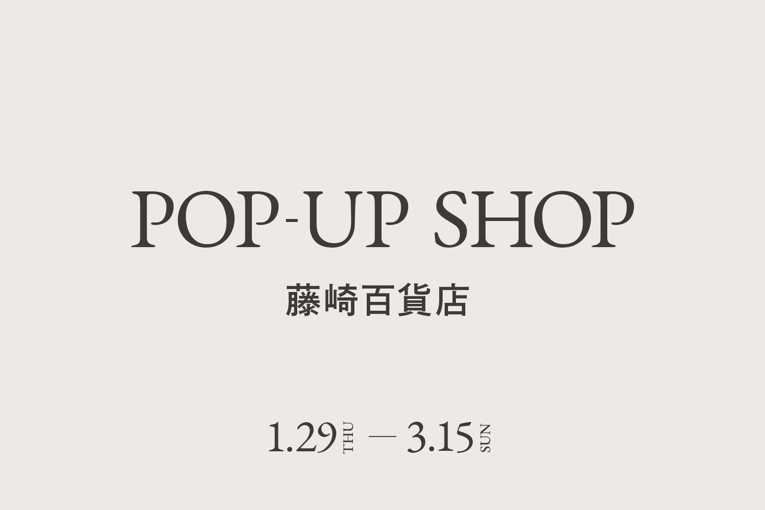 藤崎百貨店 / CA4LA POP UP SHOP -1/29(木)~3/15(日)-